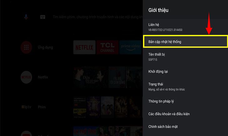 Tại mục Giới thiệu, bạn chọn Bản cập nhật hệ thống. Tivi TCL không vào được Youtube do hệ điều hành đã cũ