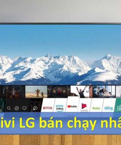 Top tivi LG loại tốt nhất, bán chạy hiện nay | Nên mua 2024