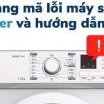 Mã lỗi máy sấy Casper: Cách tự xử lí những lỗi phổ biến