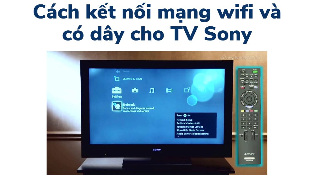 cách kết nối mạng trên tivi Sony