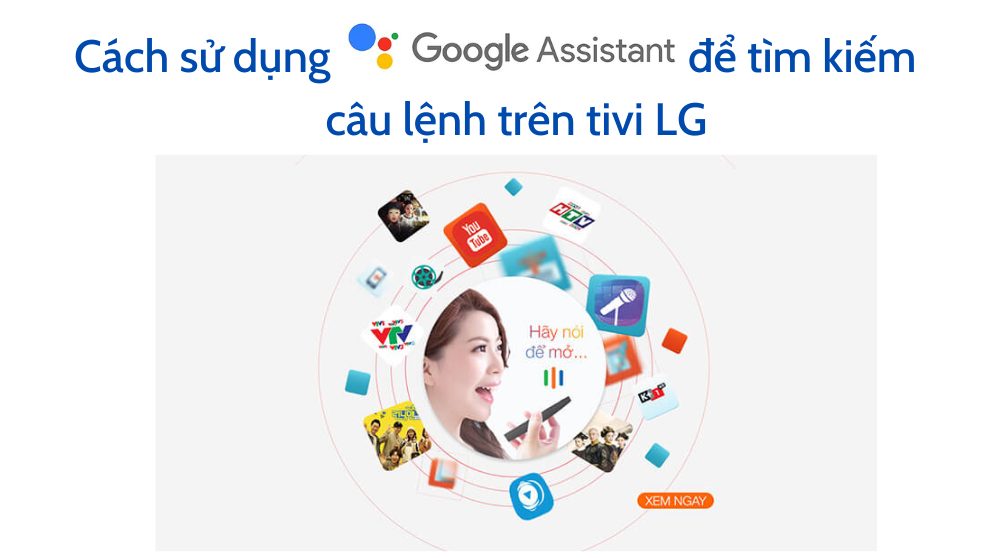 Cách sử dụng google assistant trên tivi LG