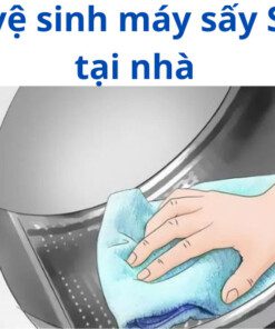 Cách tự vệ sinh máy sấy Samsung tại nhà