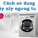 Hướng dẫn cách sử dụng máy sấy ngưng tụ LG Sensor Dry 8kg