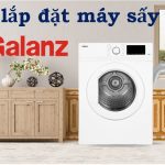 Hướng dẫn lắp đặt máy sấy quần áo Galanz đúng kỹ thuật