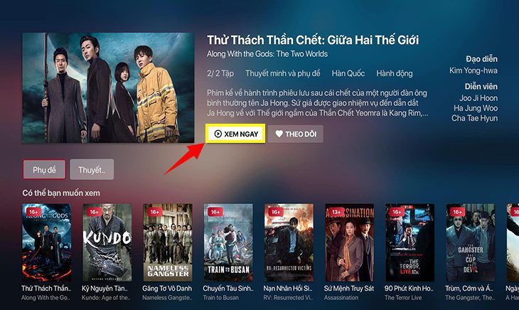 Chọn nút Xem ngay để xem phim Chọn nút Xem ngay để xem phim