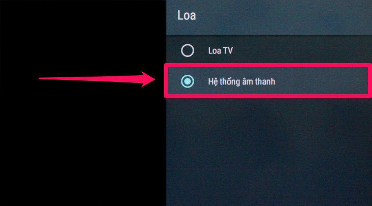 Chọn hệ thống âm thanh Chọn hệ thống âm thanh