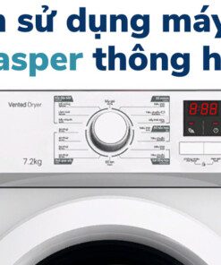 cách sử dụng máy sấy casper