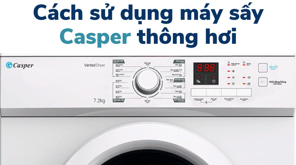 cách sử dụng máy sấy casper