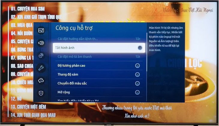 Cuối cùng, bạn chọn Tắt hình ảnh là có thể tắt được hình mà vẫn nghe được nhạc. Cuối cùng, bạn chọn Tắt hình ảnh là có thể tắt được hình mà vẫn nghe được nhạc khi đã tắt màn hình tivi samsung