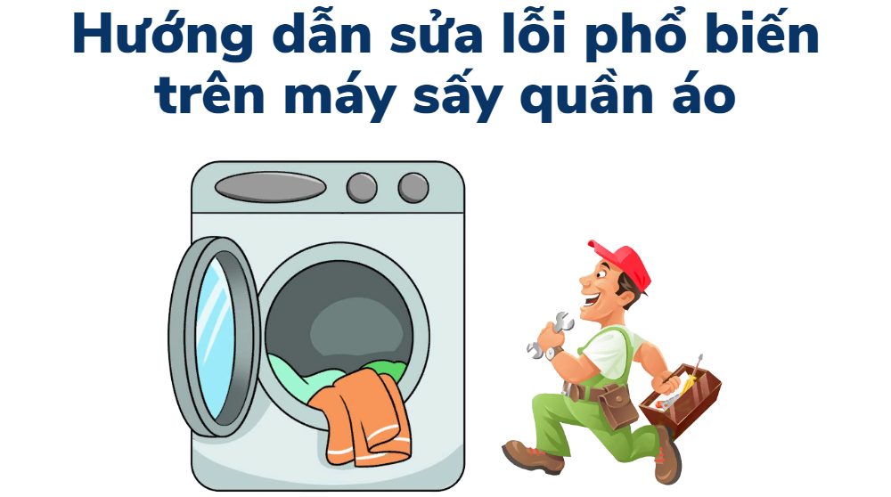 lỗi phổ biến trên máy sấy quần áo