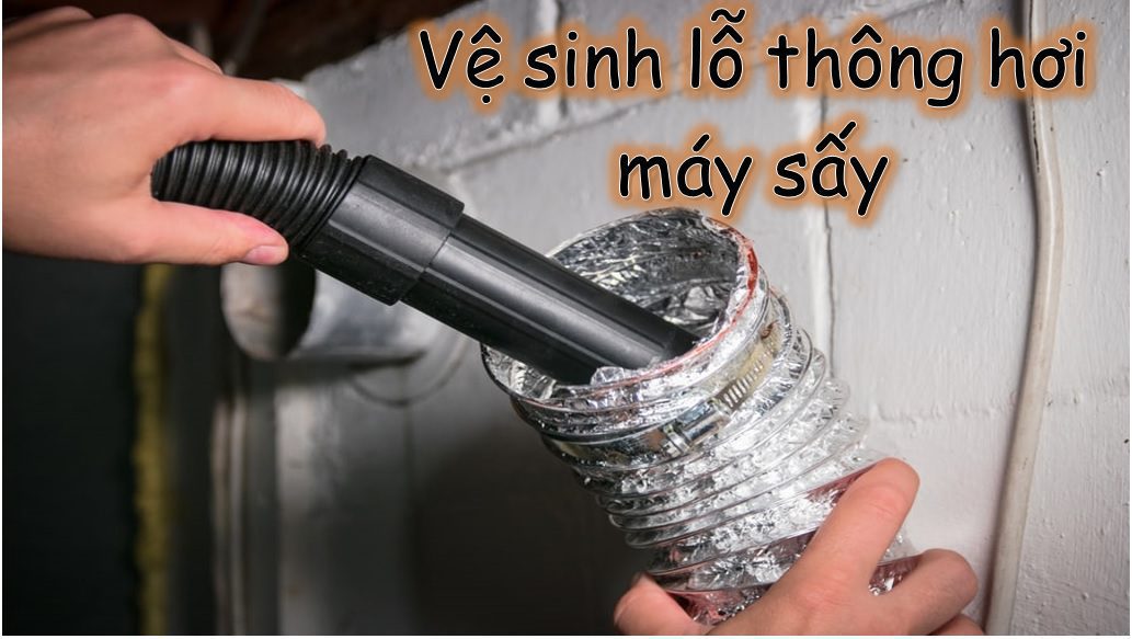 cách vệ sinh máy sấy thông hơi