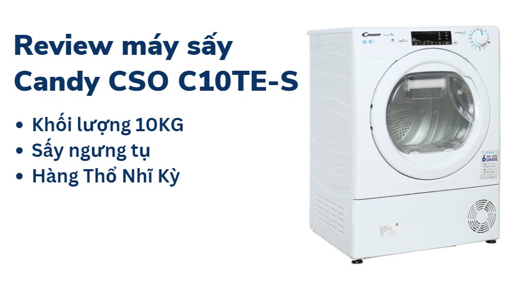 Review máy sấy Candy CSO C10TE-S