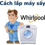 Cách lắp đặt máy sấy quần áo Whirlpool: Chi tiết các bước