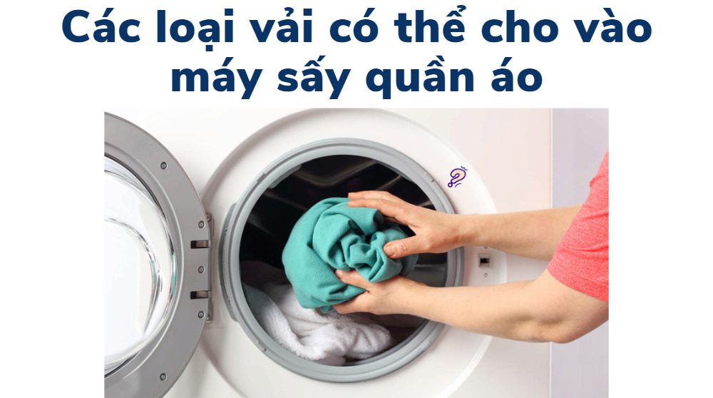 loại vải có thể sấy bằng máy sấy quần áo