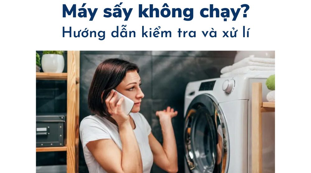 sửa lỗi máy sấy quần áo không chạy