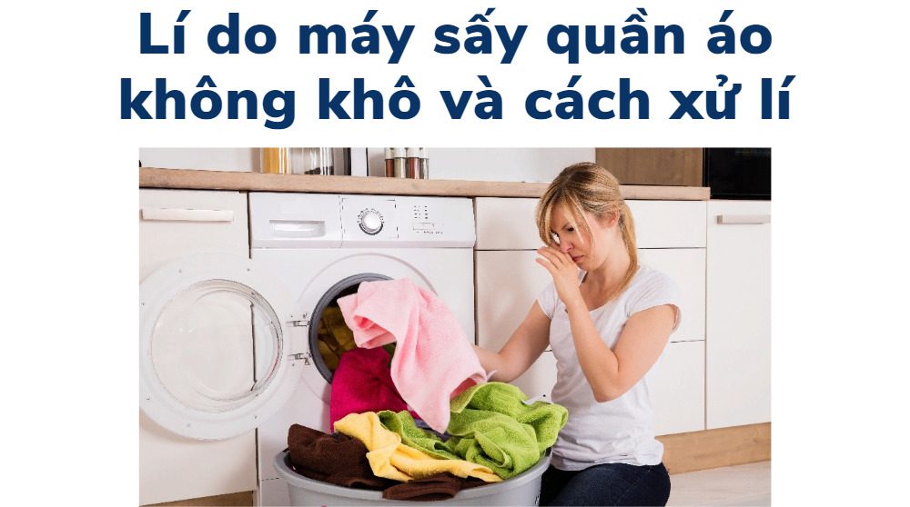 sửa lỗi máy sấy quần áo không khô