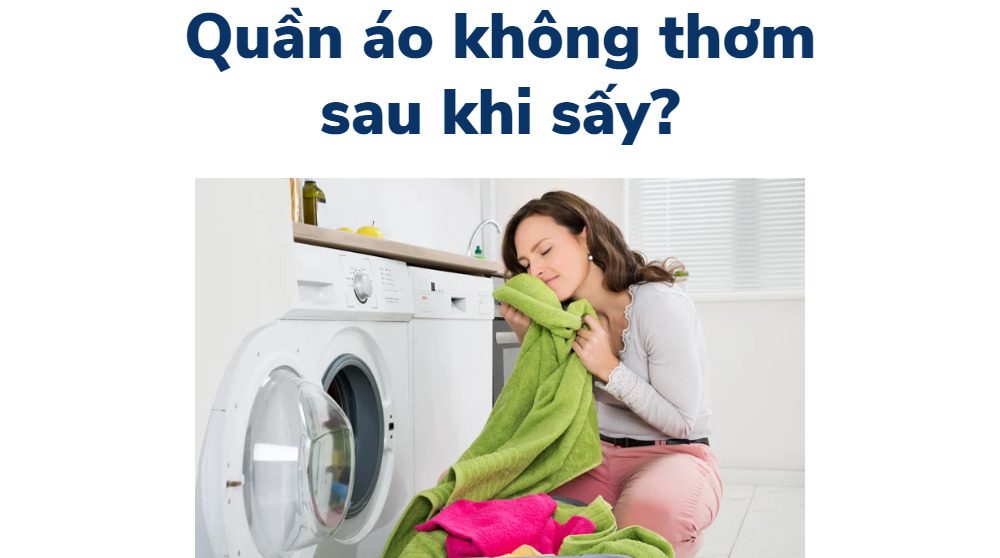 sửa lỗi máy sấy quần áo không thơm
