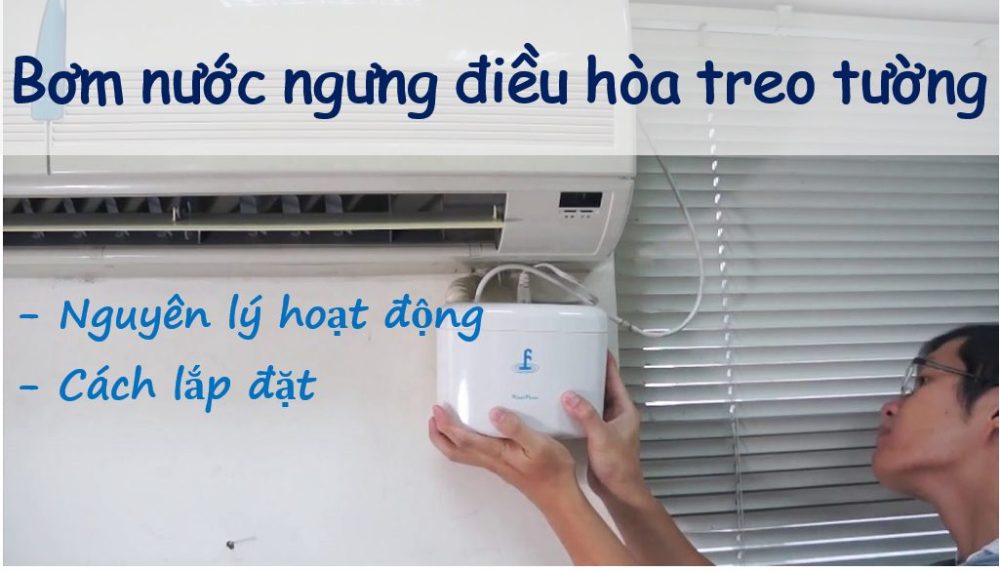 Bơm nước ngưng điều hòa treo tường