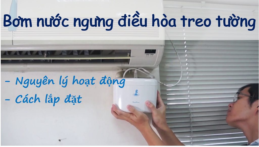 Bơm nước ngưng điều hòa treo tường