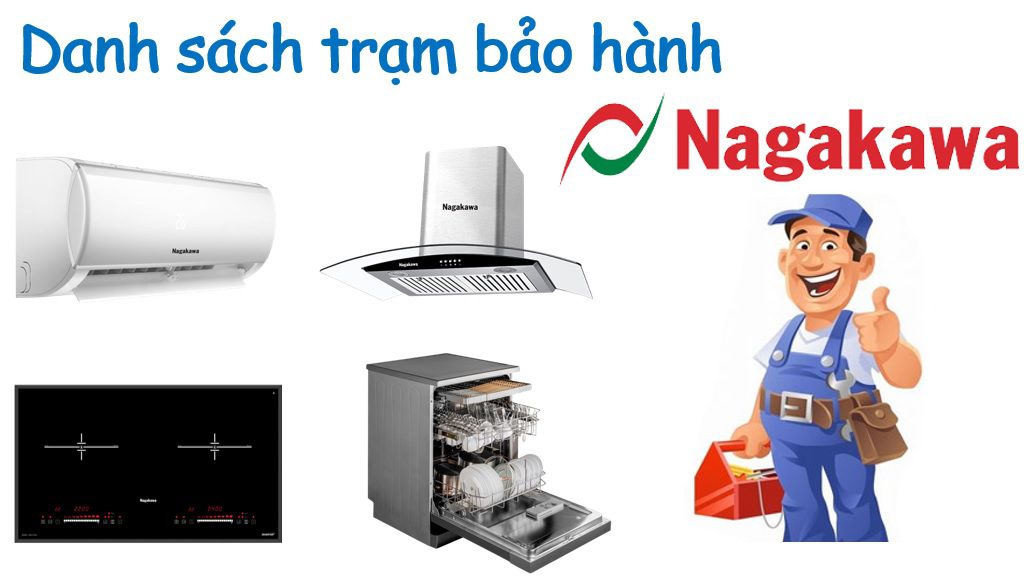 Danh sách trung tâm bảo hành Nagakawa
