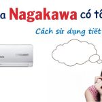 Điều hòa Nagakawa có tốn điện không? Liệu có tiết kiệm điện?
