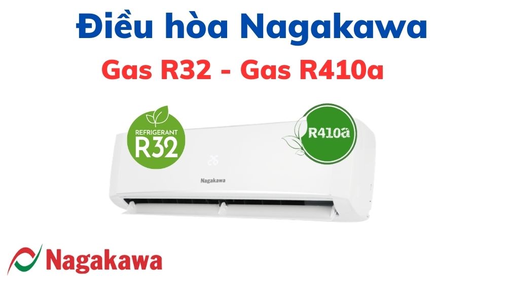 Điều hòa Nagakawa r32, r410a