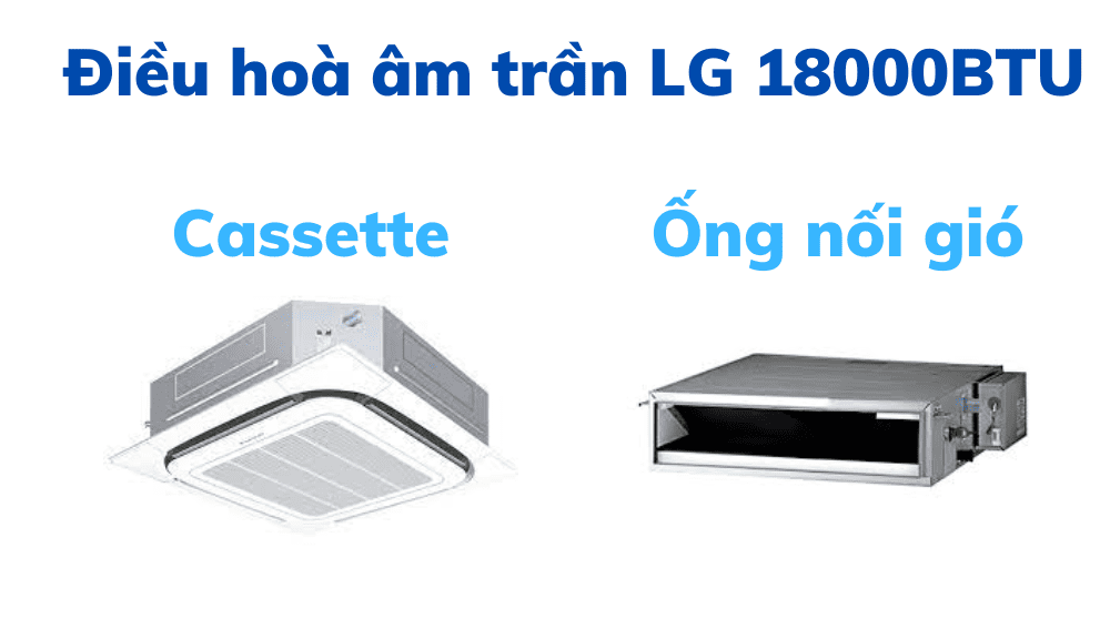 Điều Hoà âm Trần Lg 18000btu