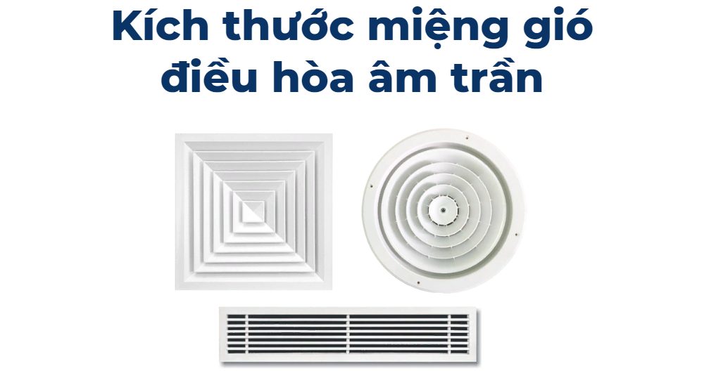 Kích thước điều hòa âm trần