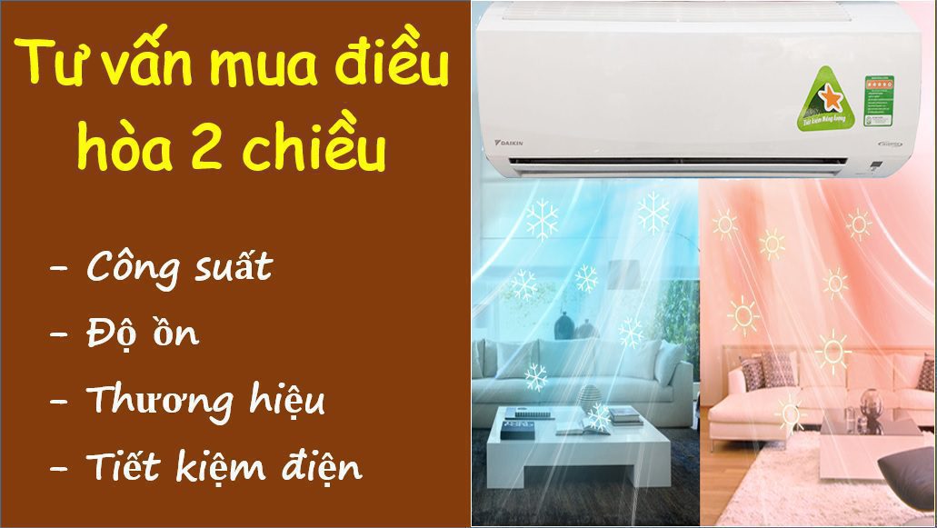 Kinh nghiệm mua điều hòa 2 chiều