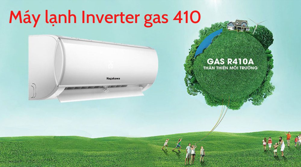 Máy lạnh Inverter gas 410