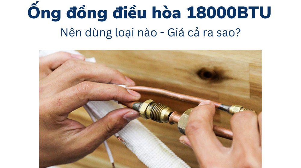 Ống đồng điều hòa giá 18000BTU