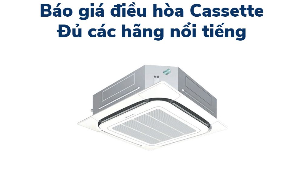 báo giá điều hòa cassette