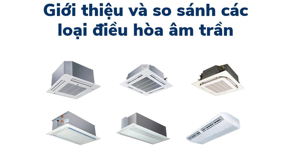 các loại điều hòa âm trần