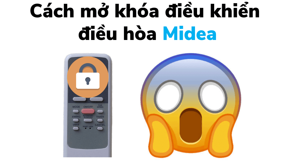 Cách Mở Khóa điều Khiển điều Hòa Midea