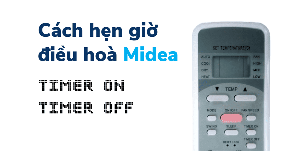 cách Hẹn Giờ điều Hoà Midea
