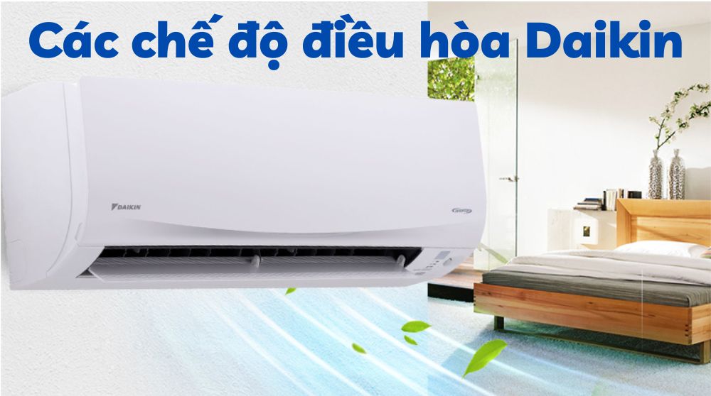 Các chế độ điều hoà Daikin
