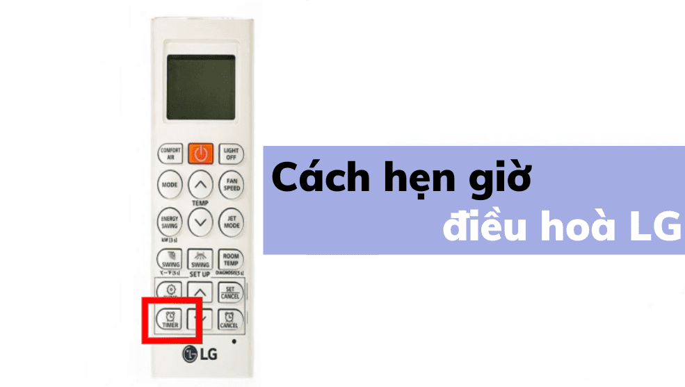 Cách Hẹn Giờ điều Hoà Lg