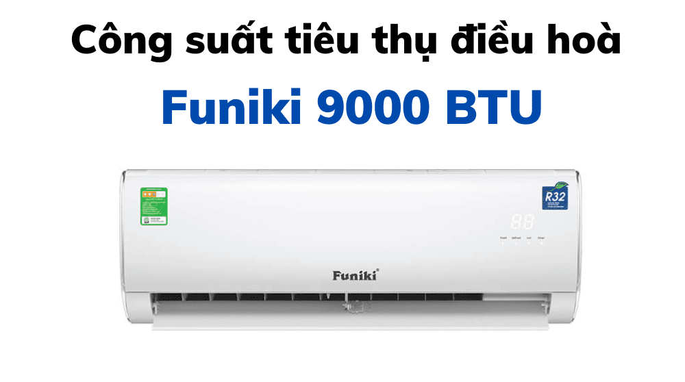 Công Suất điều Hoà Funiki 9000