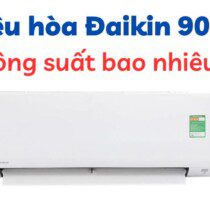 Điều hoà Đaikin 9000 công suất bao nhiêu W? [Số điện tiêu thụ]