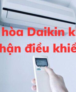 Điều hoà Đaikin không nhận điều khiển