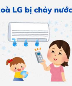 máy lạnh Lg Bị Chảy Nước