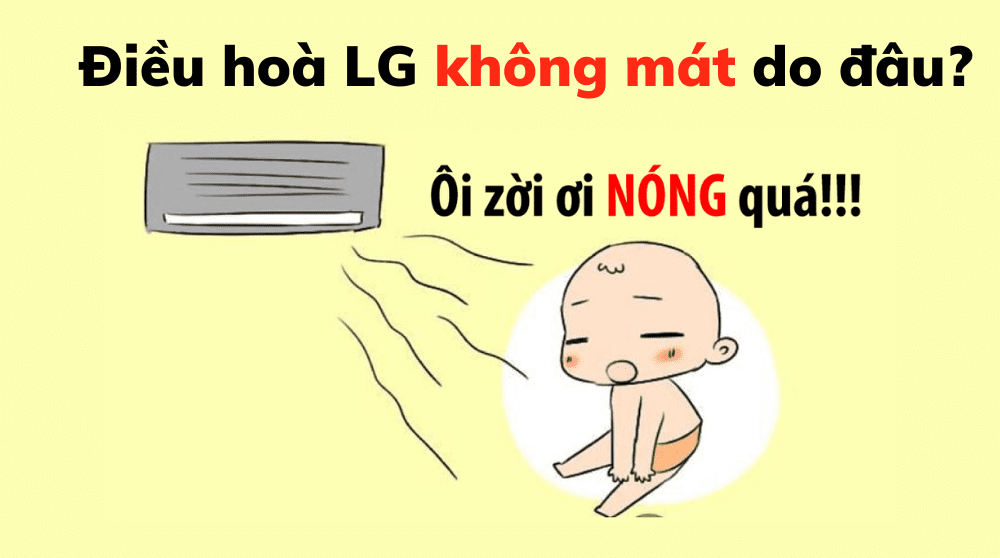 Điều Hoà Lg Không Mát Do đâu