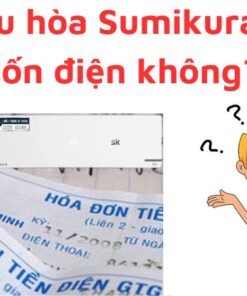 Điều hòa Sumikura có tốn điện không