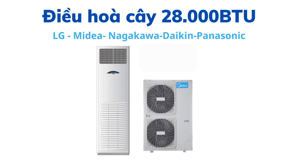 Điều Hoà Cây 28.000btu