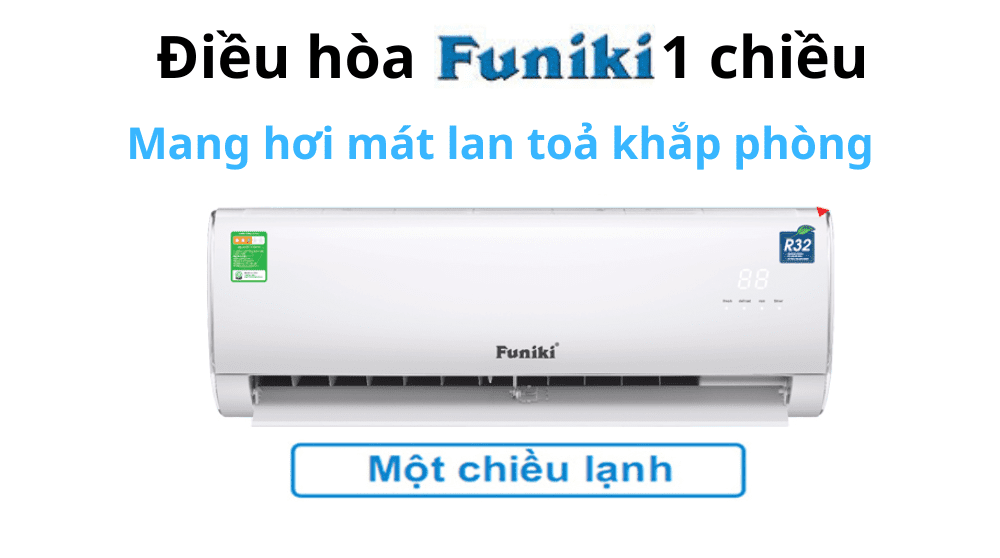 Điều Hòa Funiki 1 Chiều