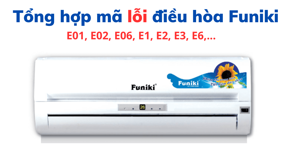 Tổng Hợp Mã Lỗi điều Hòa Funiki