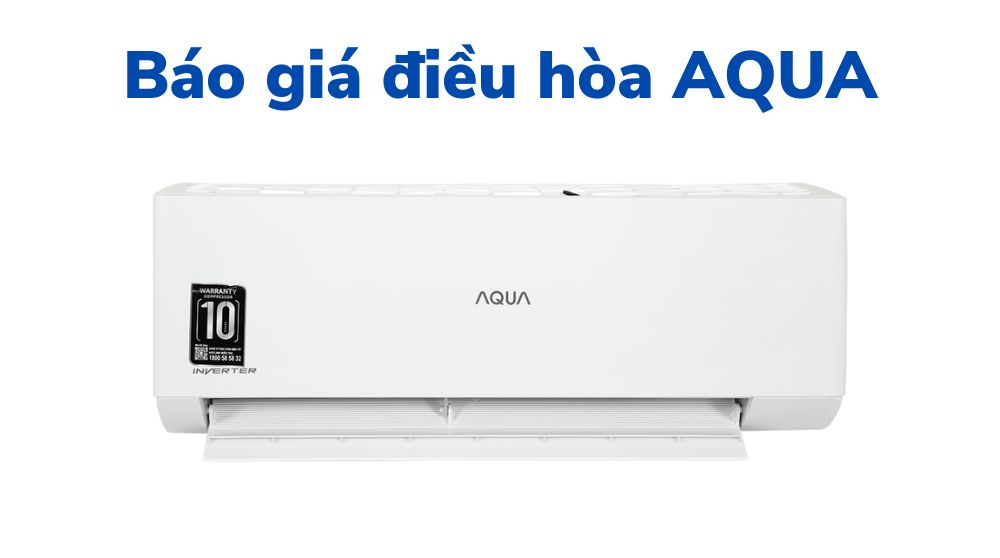 Bảng giá điều hòa Aqua