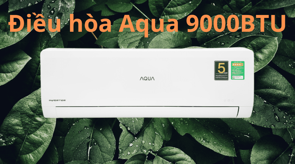 Điều hòa Aqua 9000BTU