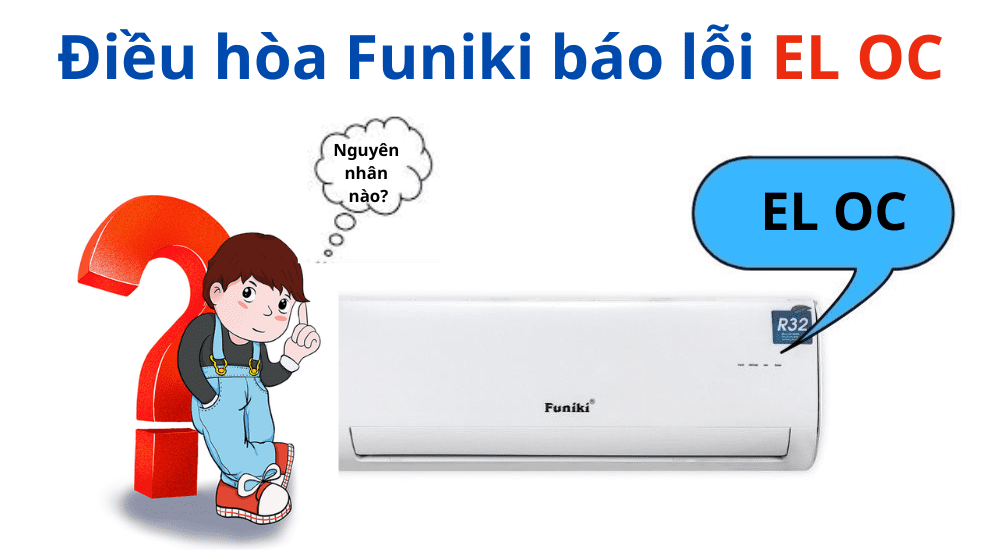 điều Hoà Funiki Báo Lỗi El Oc