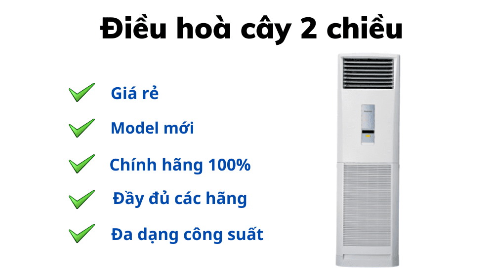điều Hoà Cây 2 Chiều